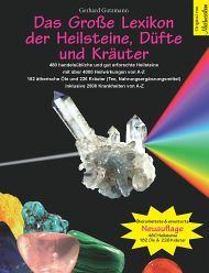 Das Große Lexikon der Heilsteine, Düfte und Kräuter / Gerhard Gu