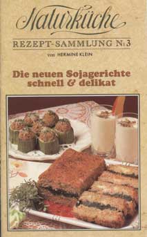 Naturküche - Die neuen Sojagerichte / Hermine Klein