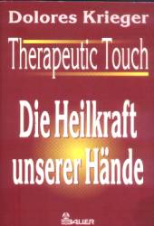 Therapeutic Touch / Dolores Krieger