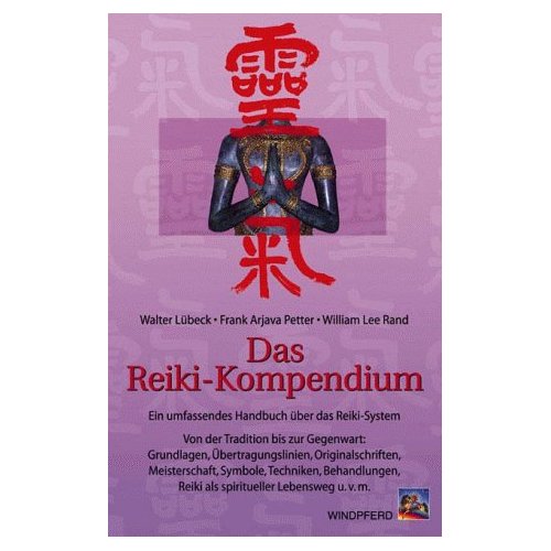Das Reiki-Kompendium / Lübeck/Petter/Rand
