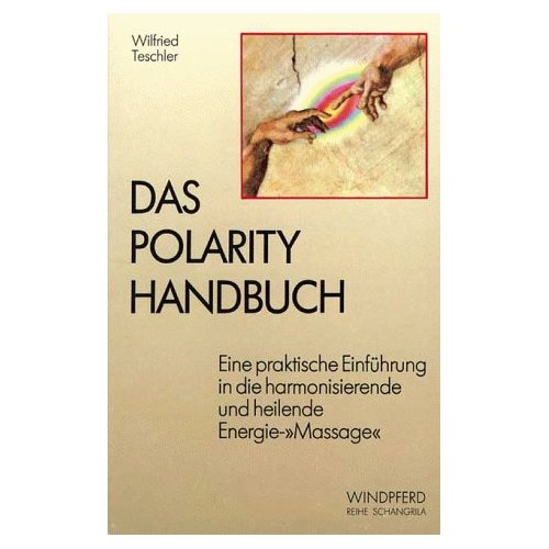 Das Polarity Handbuch  /  Wilfried Teschler
