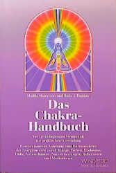 Das Chakra-Handbuch / Shalila Sharamon & Bodo J. Baginski