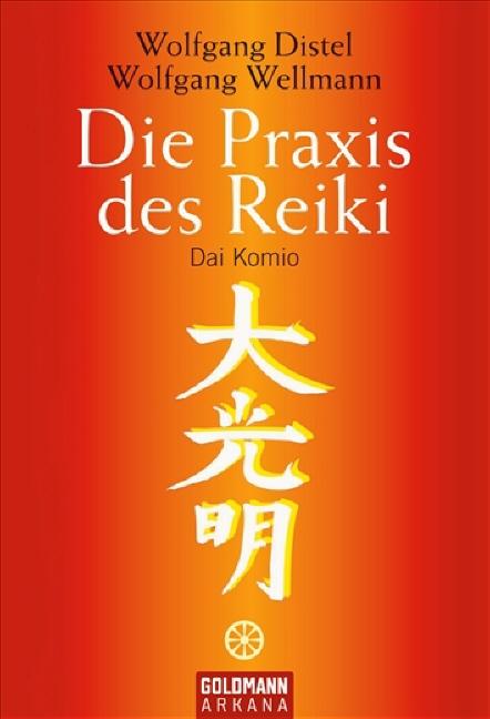 Die Praxis des Reiki / Wolfgang Distel