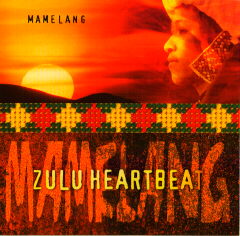 MAMELANG - Zulu Heartbeat