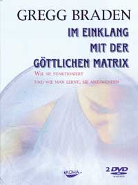 Im Einklang mit der Göttlichen Matrix (DVD) - Gregg Braden