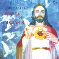 SHAMBALLAH - Chants of Heaven