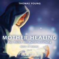 THOMAS YOUNG & ASHANA  -  Mother Healing