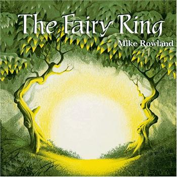 MIKE ROWLAND - The fairy ring