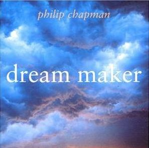 PHILIP CHAPMAN - Dream maker