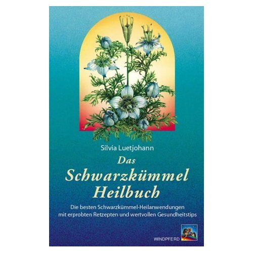 Das Schwarzkümmel Heilbuch  /  Luetjohann Sylvia